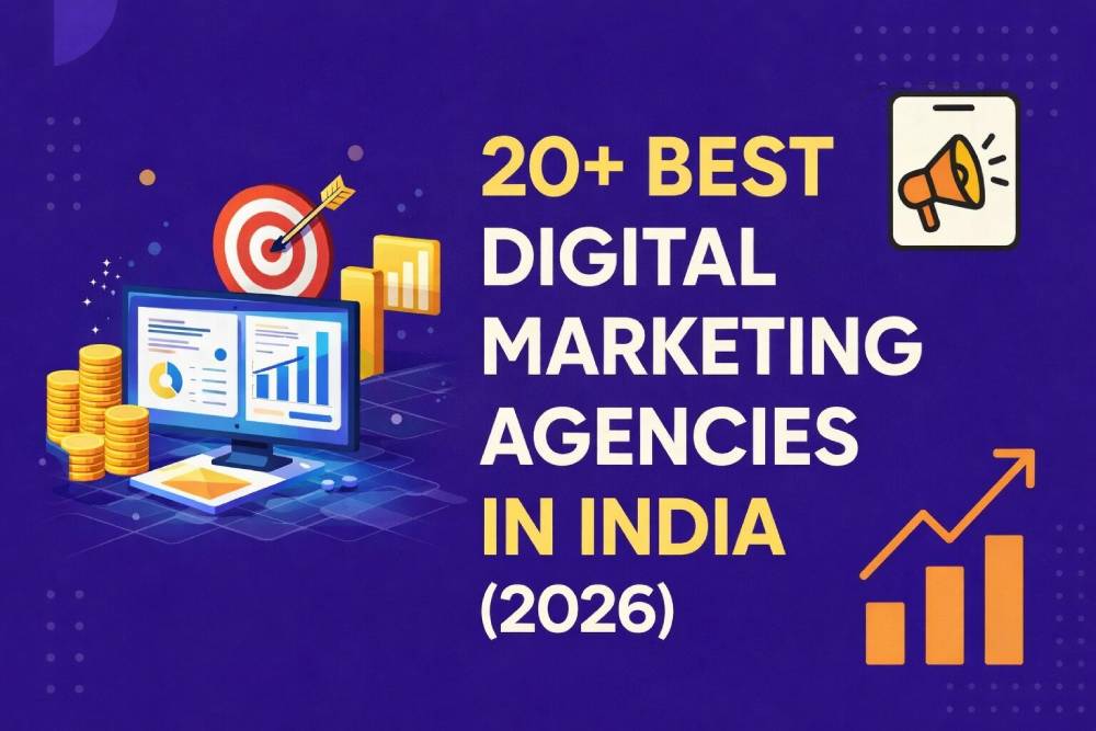 20+ Best Digital Marketing Agencies in India (2026)